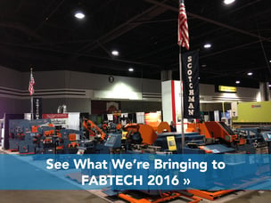 What We're Bringing to FABTECH 2016