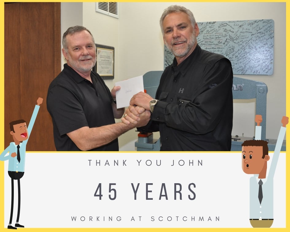 John Hart Thank You for 45 Years at Scotchman Ind